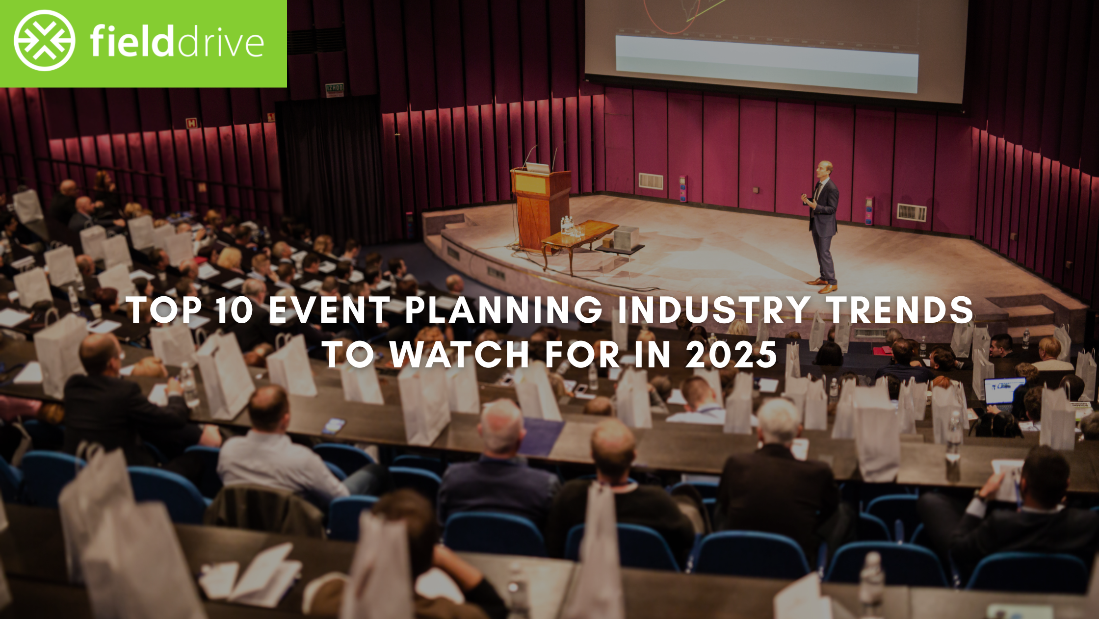 Top 10 Event Planning Industry Trends to Watch for in 2025